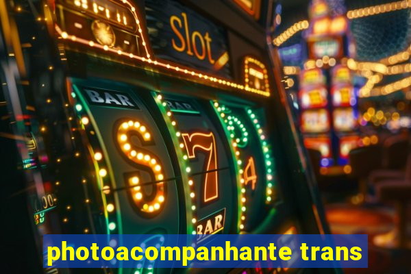 photoacompanhante trans